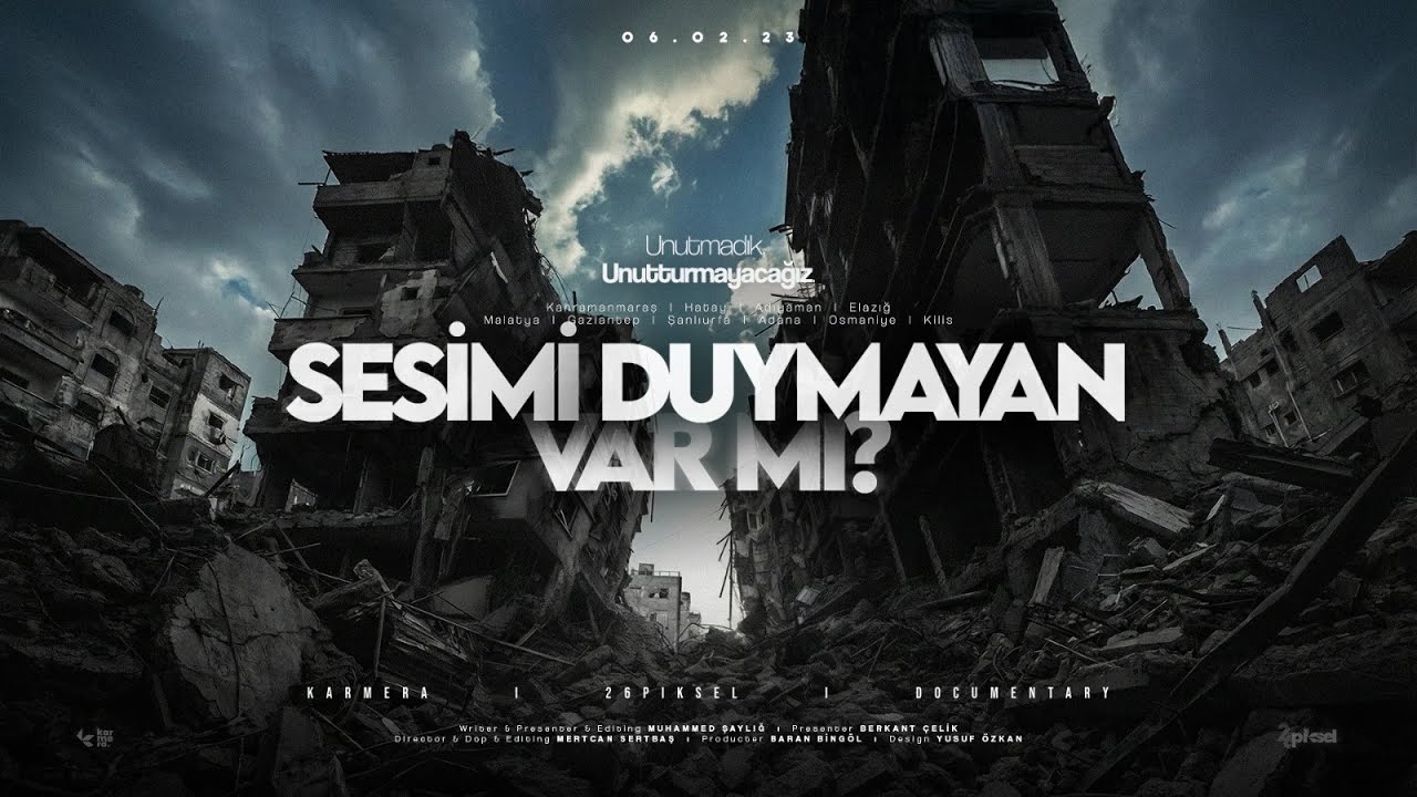 SESİMİ DUYMAYAN VAR MI? (6 Şubat Deprem Belgeseli)