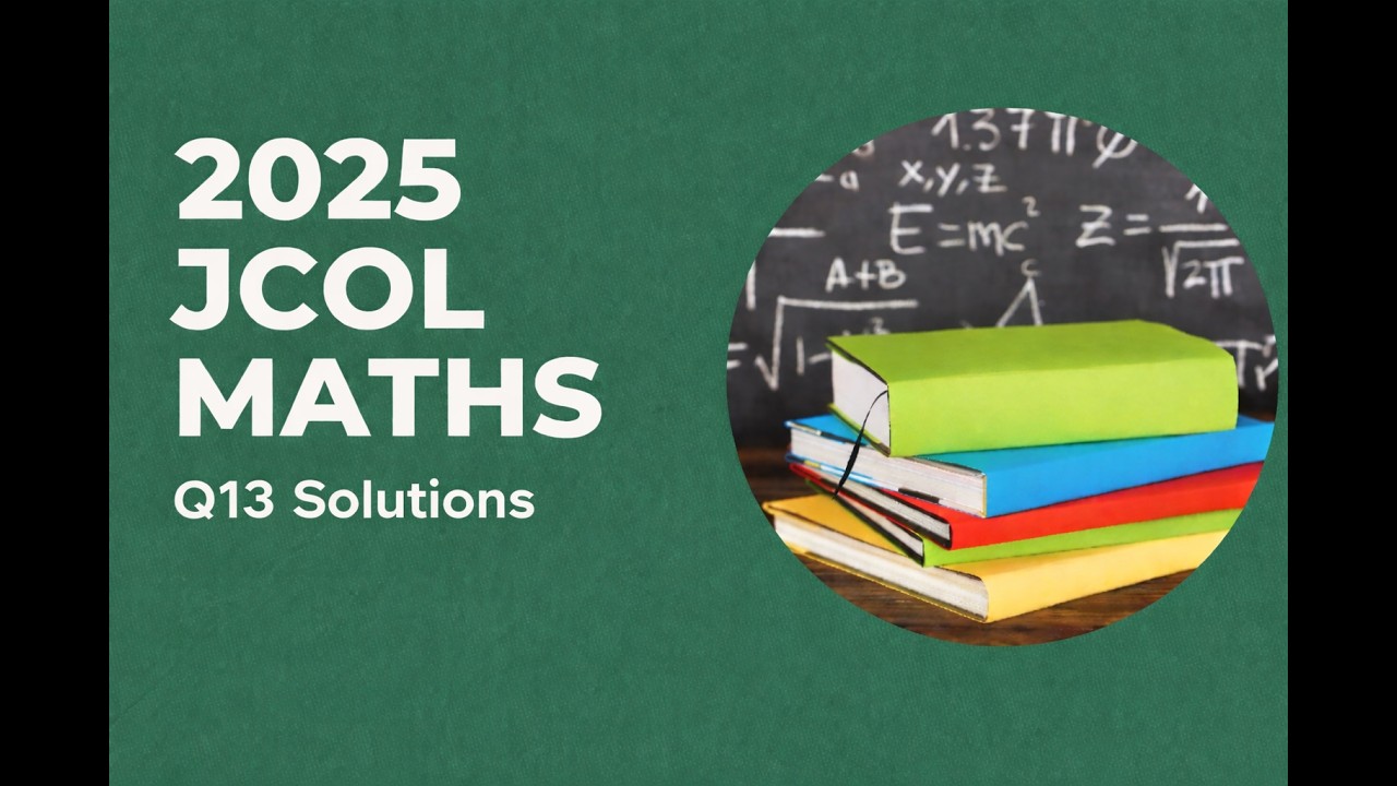 2025 Junior Cycle Ordinary Level Maths Exam Solutions | Question 13 Explained