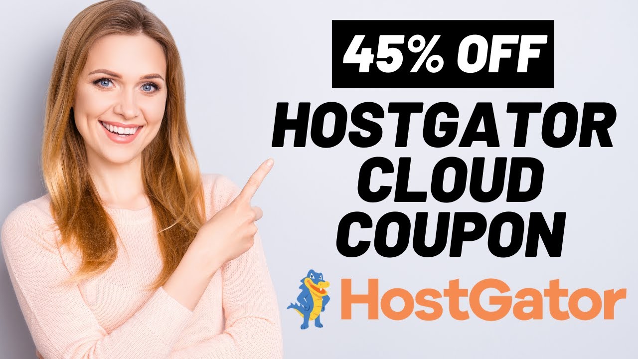 Hostgator Cloud Hosting Coupon Code (2023) | 45% OFF Discount!!