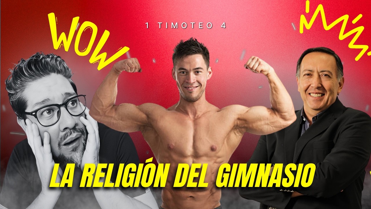 LA RELIGIÓN DEL GIMNASIO - 1 TIMOTEO 4