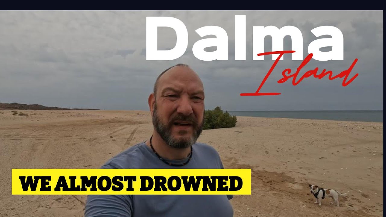 We almost drowned on Dalma Island