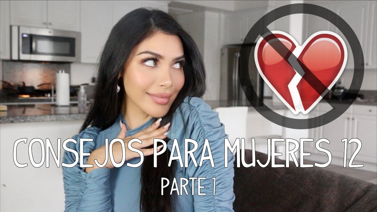 Olvida a tu EX | y como EVITAR corazones rotos - Parte 1