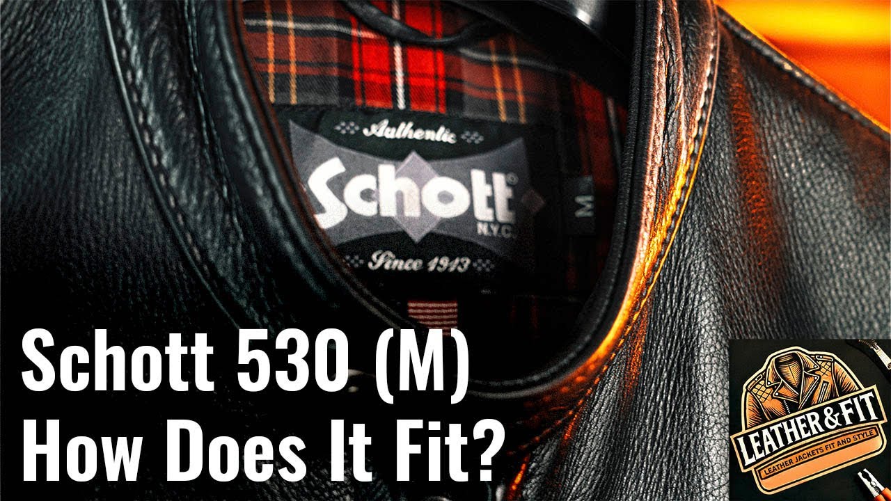 Schott 530 (M) &ndash; How Does It Fit? | Leather & Fit