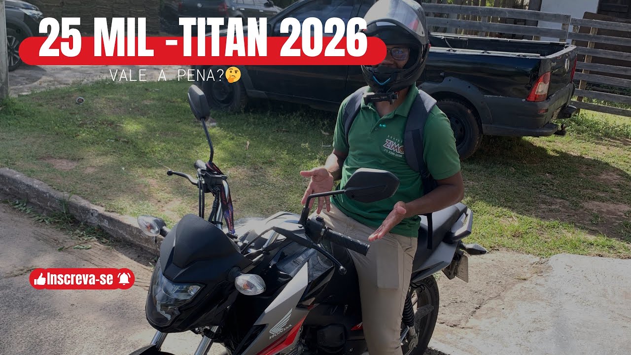 25 MIL R$ TITAN 160 2026 VALE A PENA?🤔