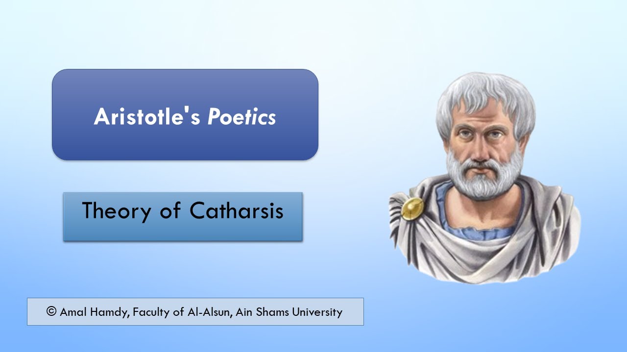 Aristotle's Poetics - Theory of Catharsis شرح