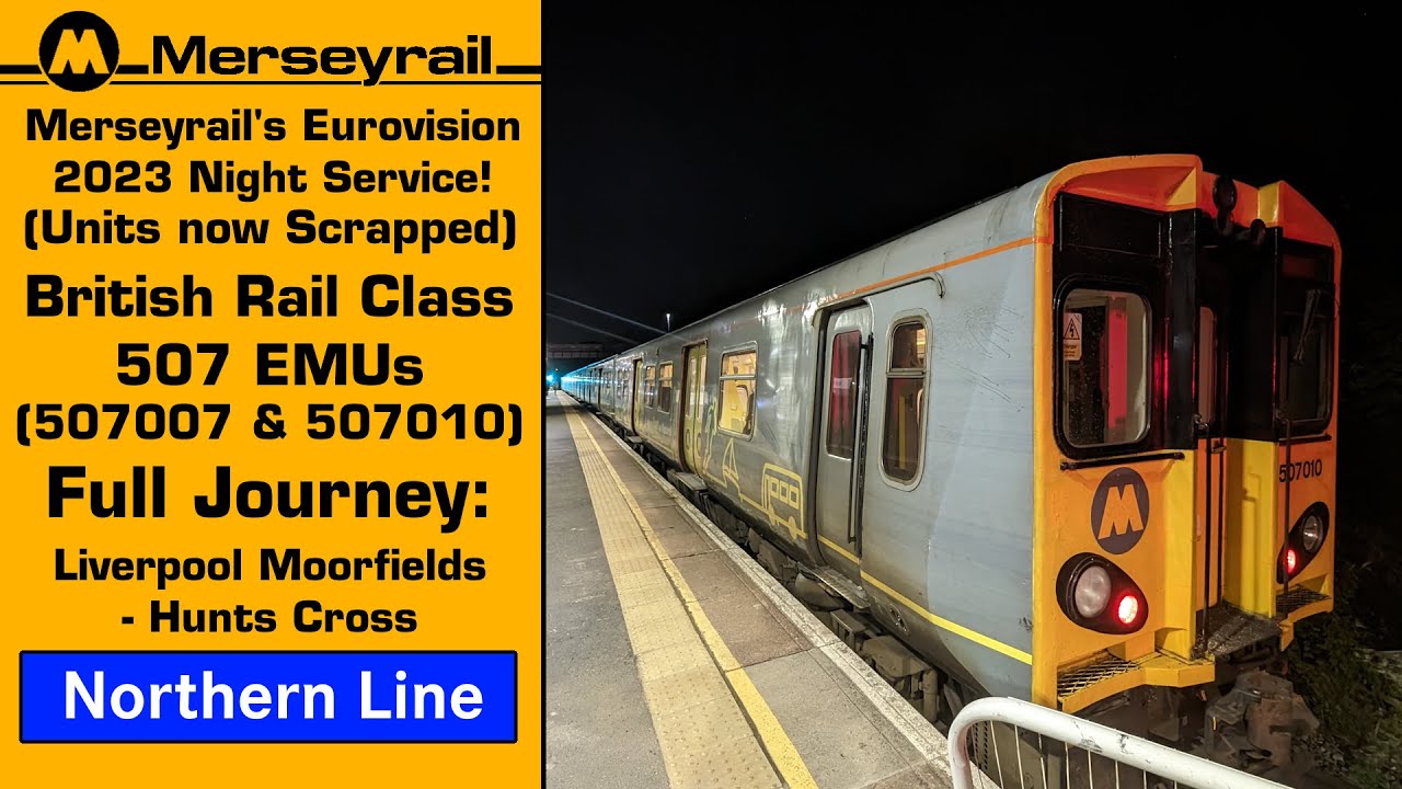 (Merseyrail's Eurovision 2023 Night Service!) Class 507 EMU Full Journey: Moorfields - Hunts Cross