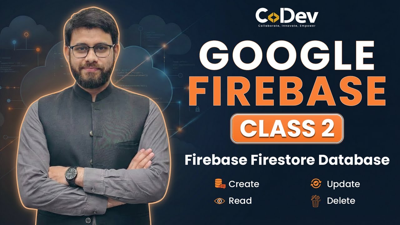 32 - Firebase Class 2 | Firestore Database CRUD Operations | Firebase Hosting Deployment | CoDev
