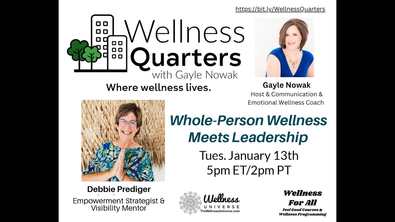 Whole-Person Wellness Meets Leadership with Debbie Prediger | Wellness Quarters