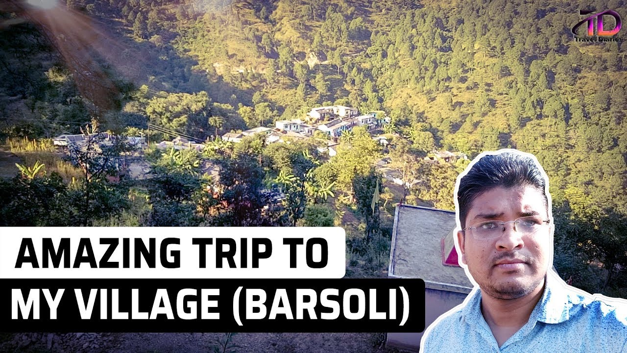 Amazing Trip To My Village - Barsoli | Barsoli Village | Rahul Uniyal | Travel Diaries | VLOG #4