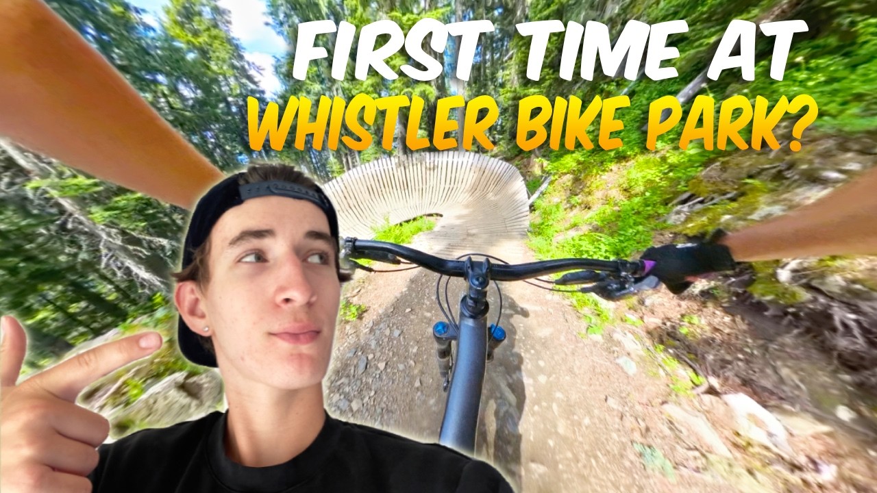 First Time at Whistler Bike Park? Here's What to Expect