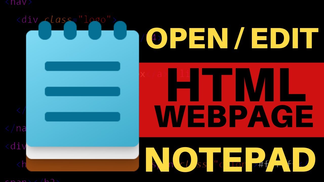 HOW TO OPEN HTML WEB PAGE IN NOTEPAD &ndash; View, Edit HTML Source Code in Notepad  - 2022