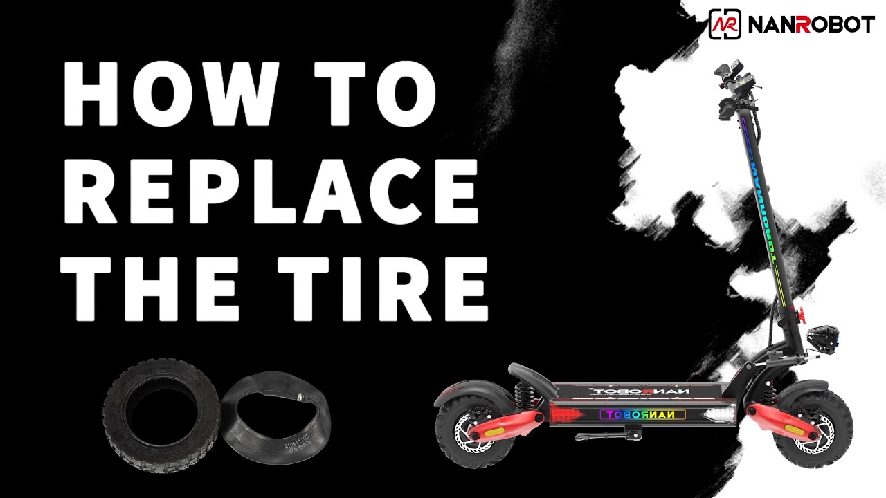 How To Replace The Tire - Nanrobot Replacement Guide