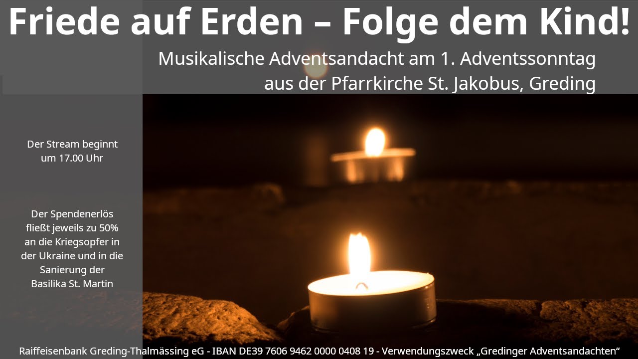 Adventsandacht am 1. Adventssonntag aus der Pfarrkirche St. Jakobus Greding
