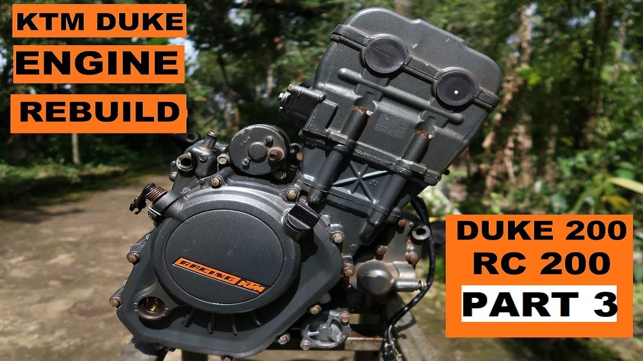KTM DUKE 200/RC 200 ENGINE REBUILD PART 3