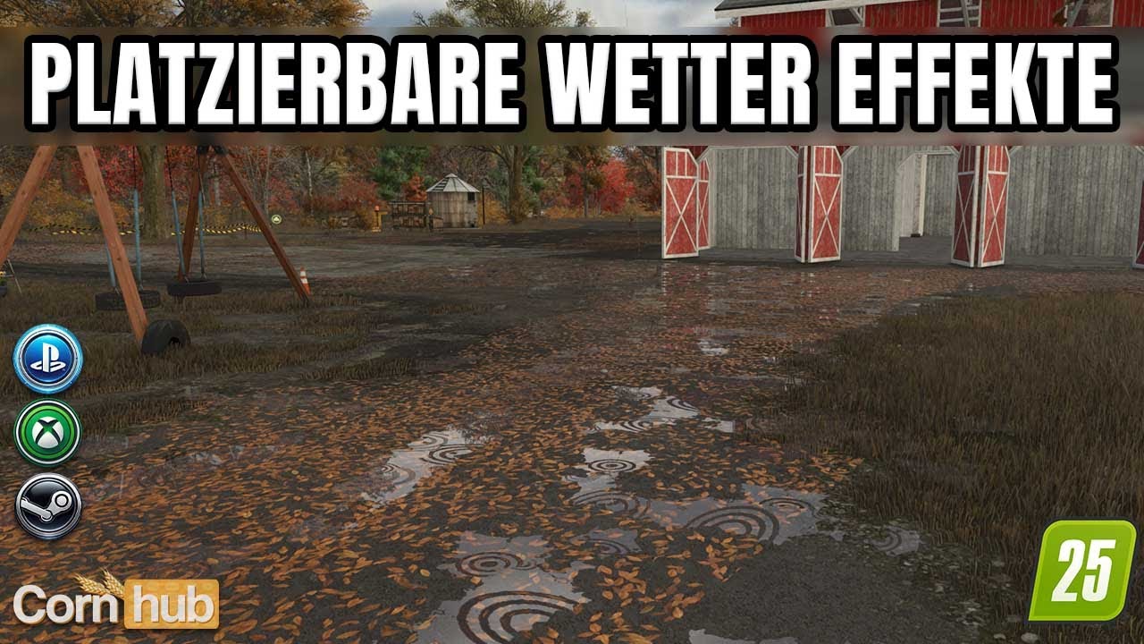 Regenpfützen & Laub je nach Wetter – LS25 Platzierbare Wetter Effekte