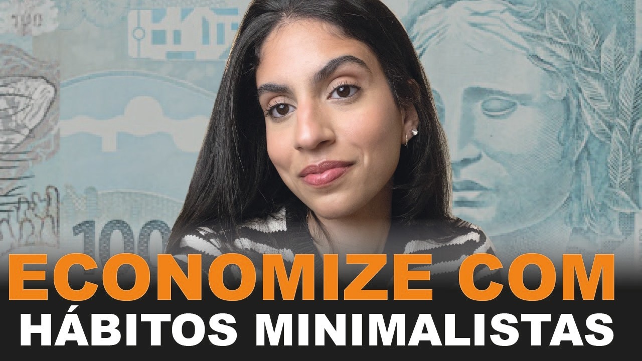 5 hábitos minimalistas para economizar muito dinheiro | Simples para quem não é minimalista adotar
