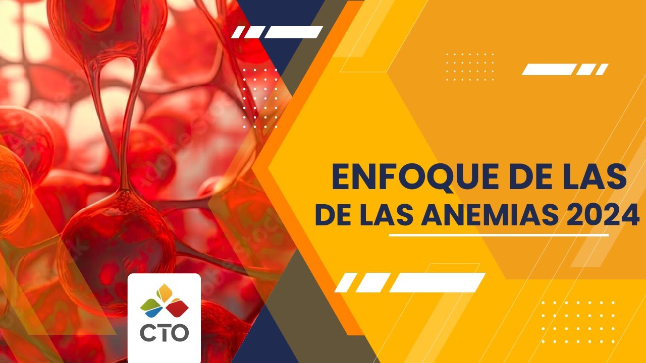 ENFOQUE DE LAS ANEMIAS CON EL DR. DAVID ARIAS