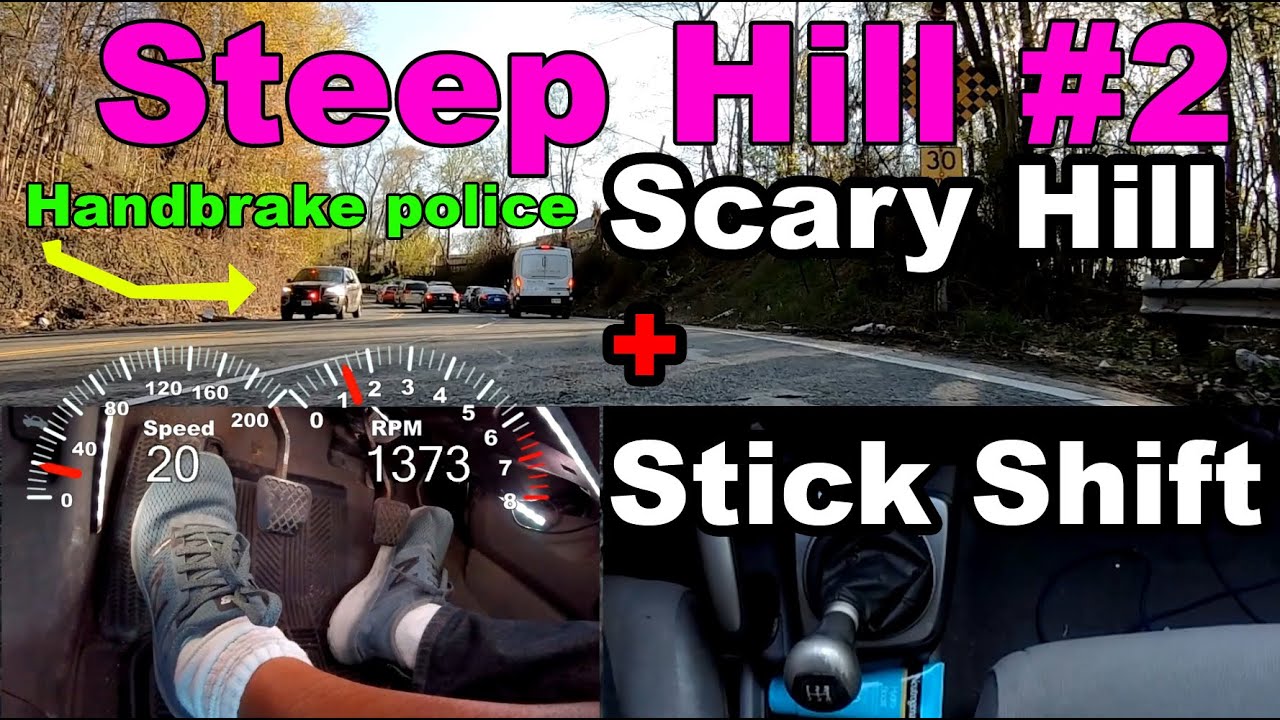 (99) Stick Shift up a steep hill