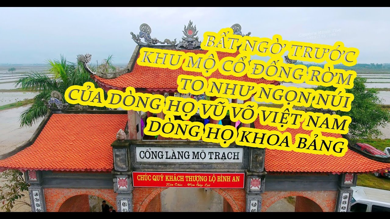 Ngôi mộ Tổ To như Ngọn Núi Của Dòng Họ Vũ Võ Việt Nam