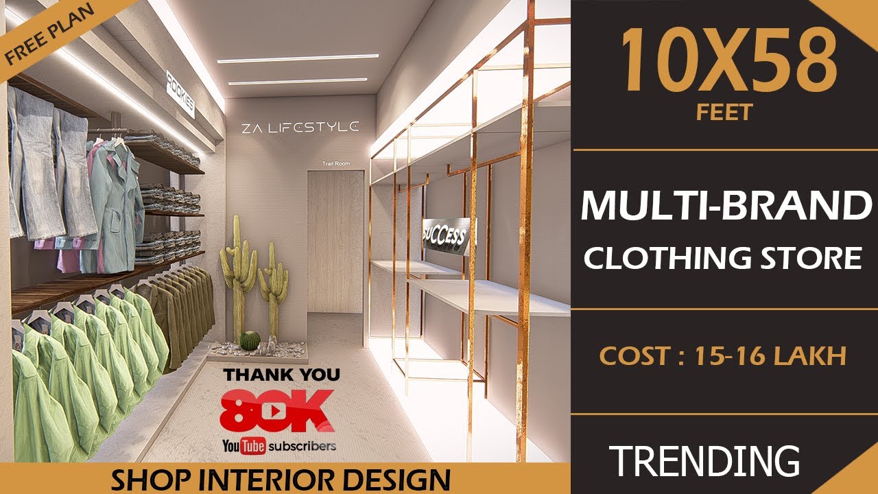 10x58 Multi-Brand Fashion Store | Cloth Shop Interior Design | Boho Style - FREE PLAN