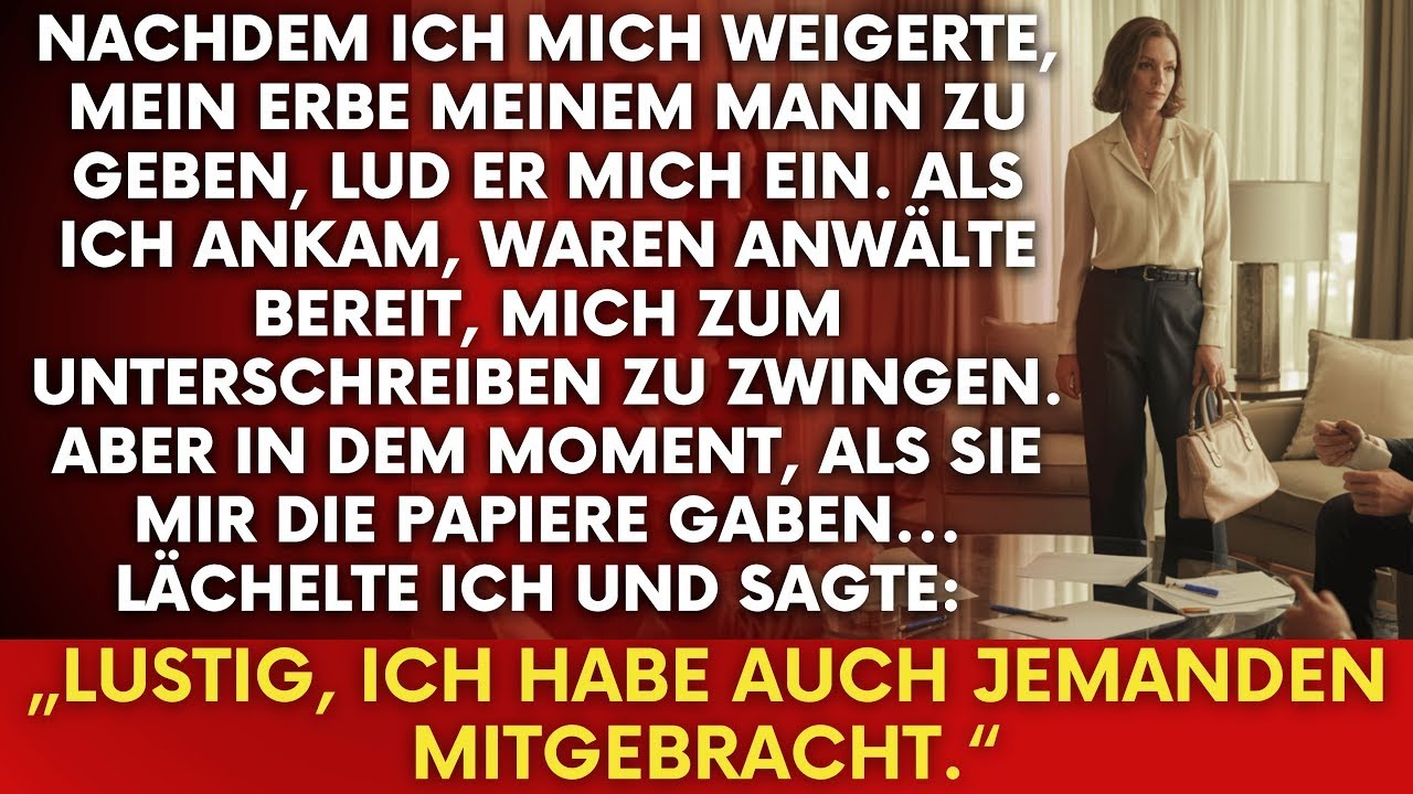 Mein Mann engagierte Anwälte, um mein Erbe zu stehlen – doch ich war ihm längst voraus