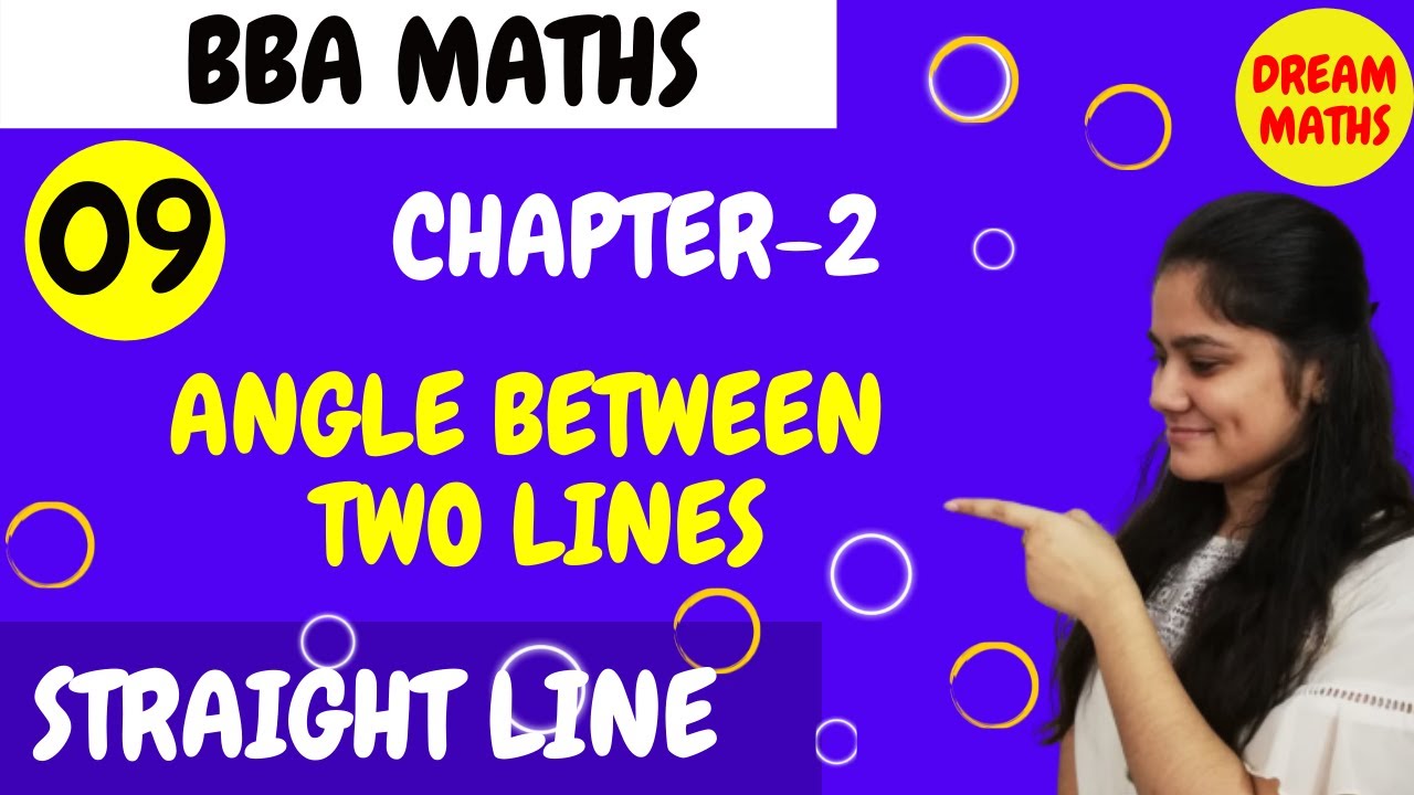 Introduction to angle between two lines|chapter Straight lines|BBA Maths|Business Mathematics