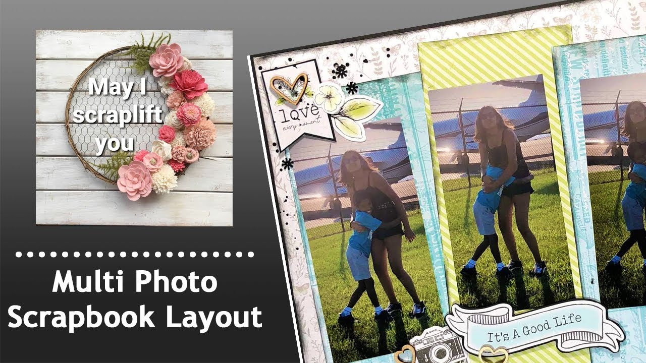 12x12 Scrapbook Process /3 photos / May I Scraplift You  