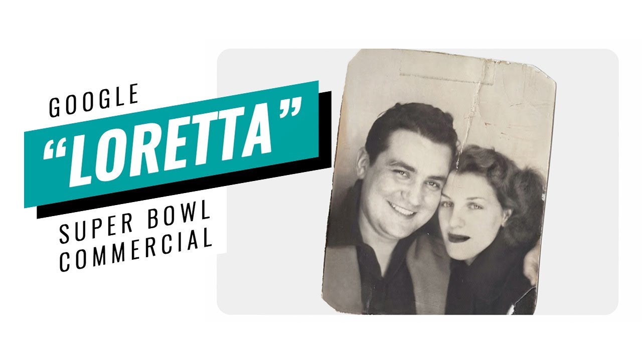▷ GOOGLE | LORETTA |&nbsp;Super Bowl [2020]