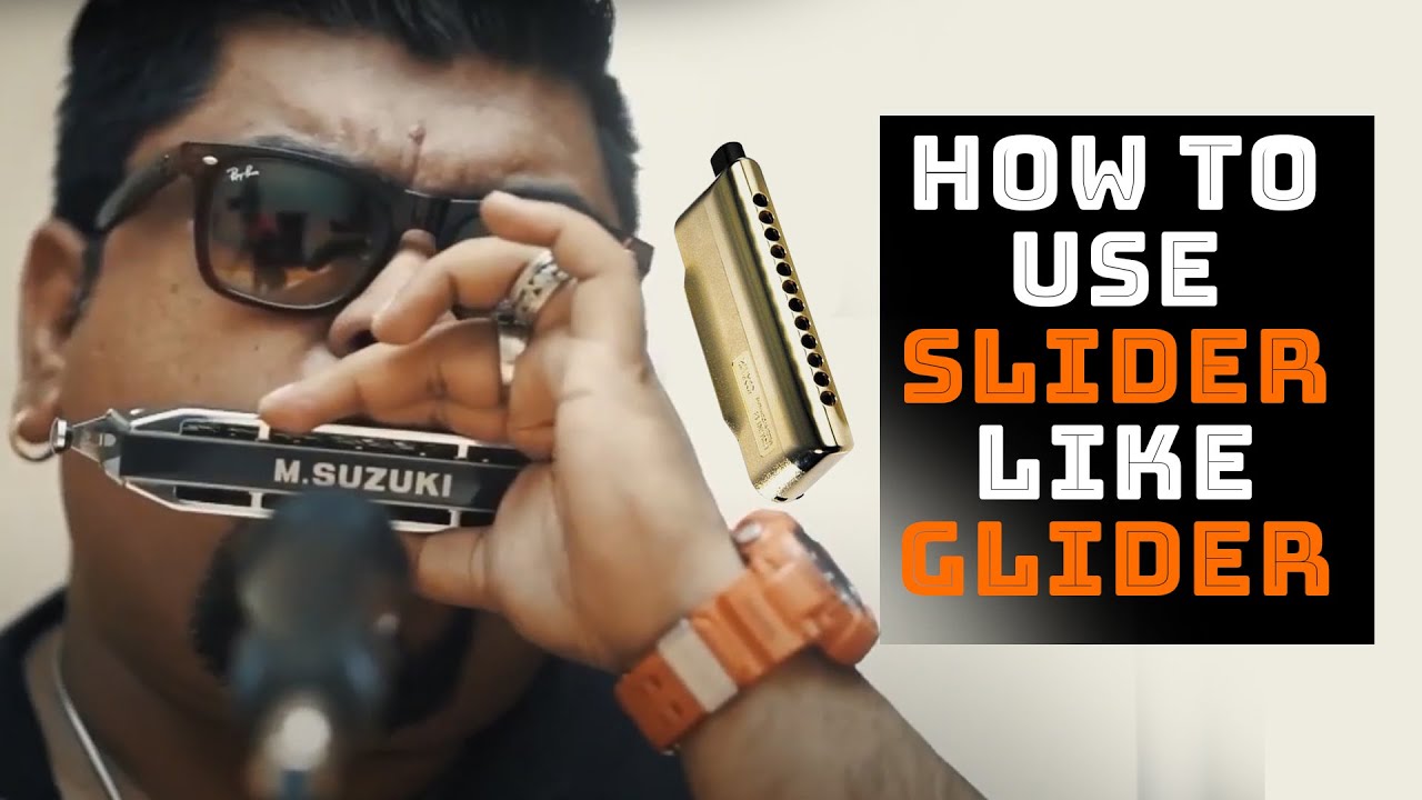 HARMONICA SLIDER TUTORIAL | ROHIT SAHAY