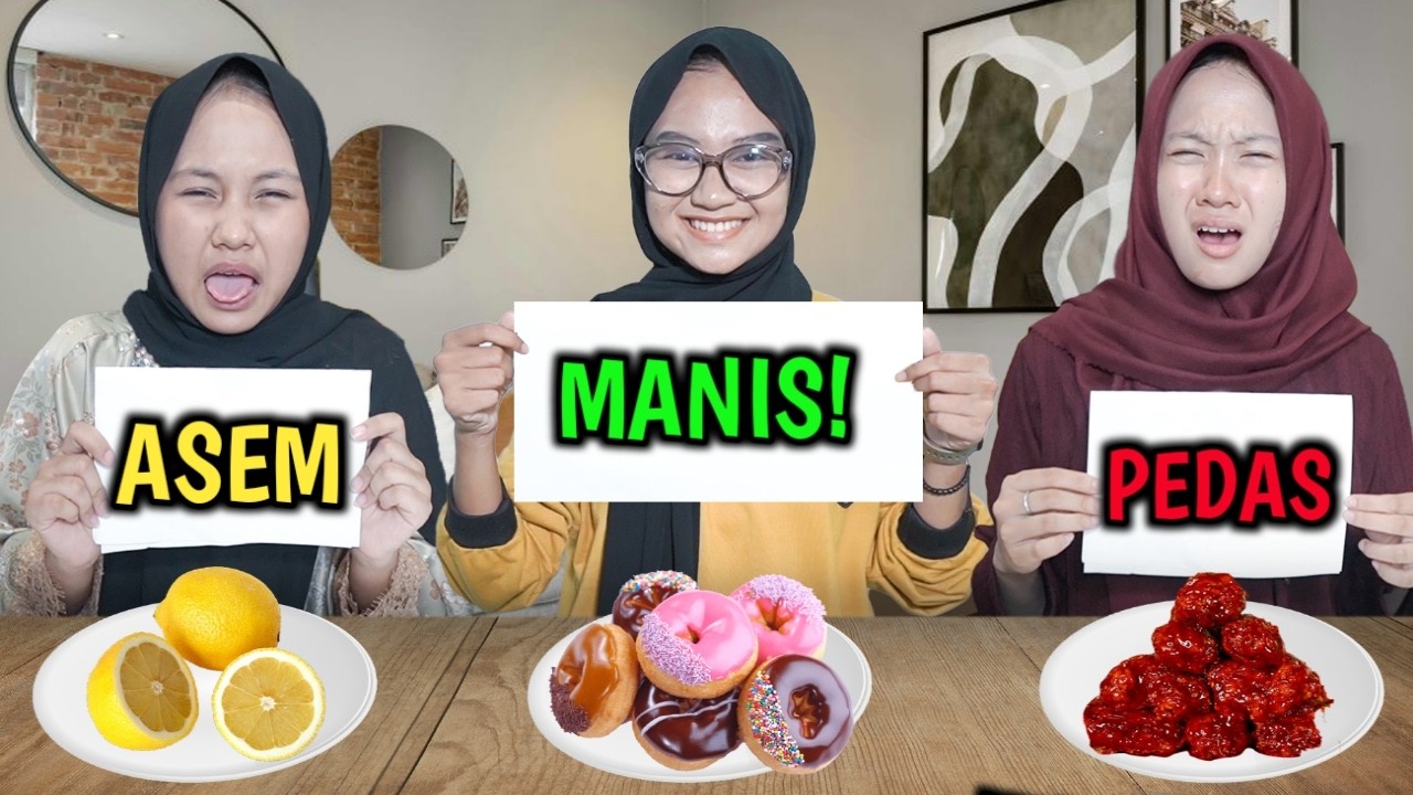 TANTANGAN MAKANAN PEDAS MANIS ASEM FRIENDLY GIRLS 