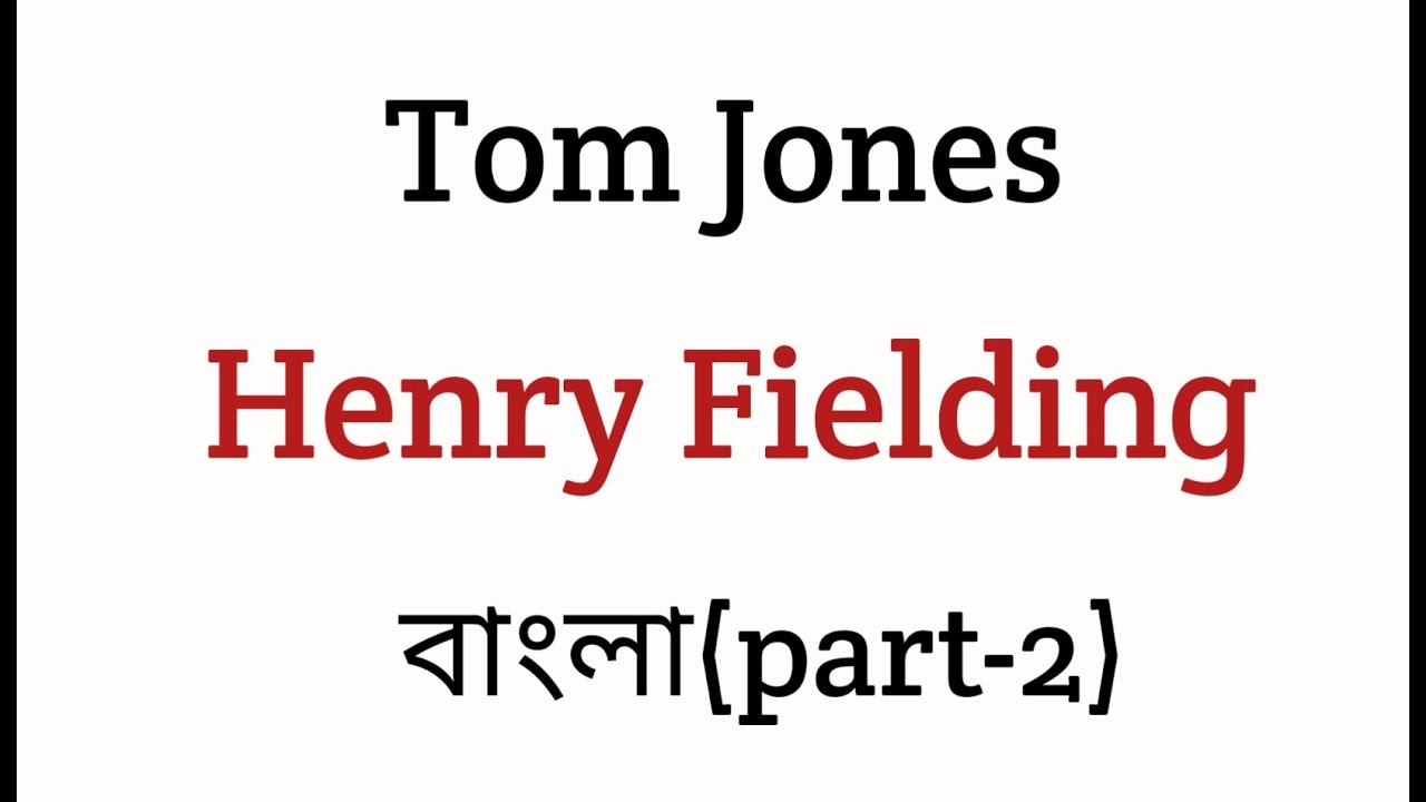 Tom Jones By Henry  Filding