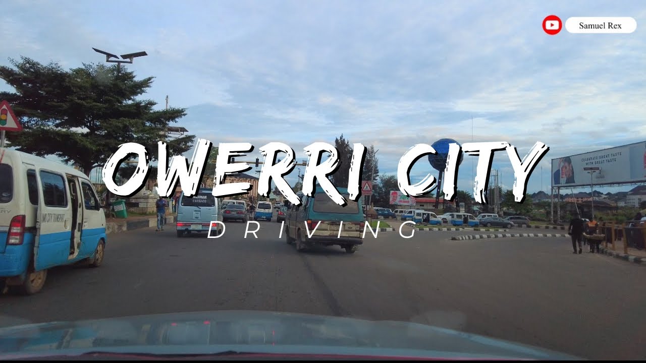 Owerri City Drive: A Drive Through the Bustling City Of Owerri Imo State