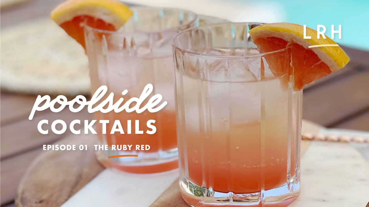 The Ruby Red | An easy and refreshing summer cocktail! | Poolside Cocktail Series, Episode 01