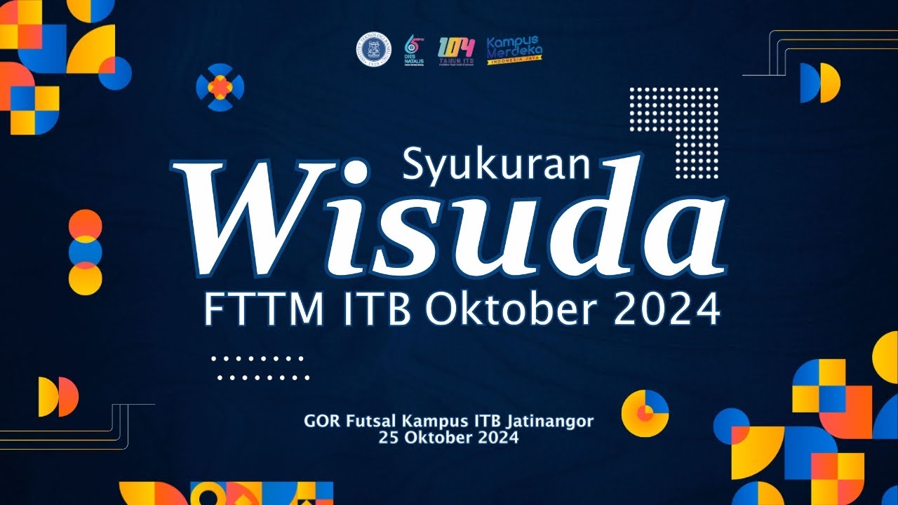Syukuran Wisuda FTTM ITB Periode Oktober 2024