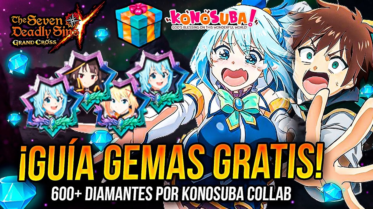 &iexcl;NUEVO! GU&Iacute;A DIAMANTES *600+💎GRATIS* CONSIGUE KONOSUBA COLLAB! 🙂 | Seven Deadly Sins: Grand Cross