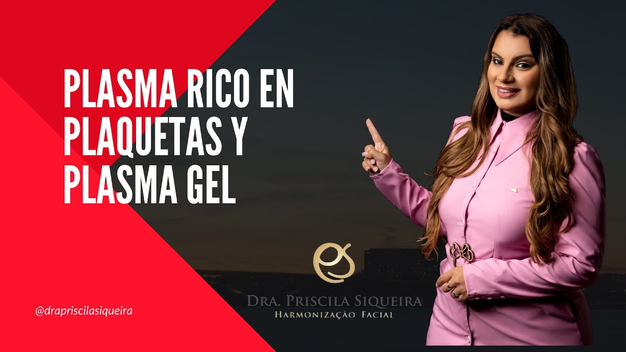 Plasma Rico en Plaquetas y Plasma Gel