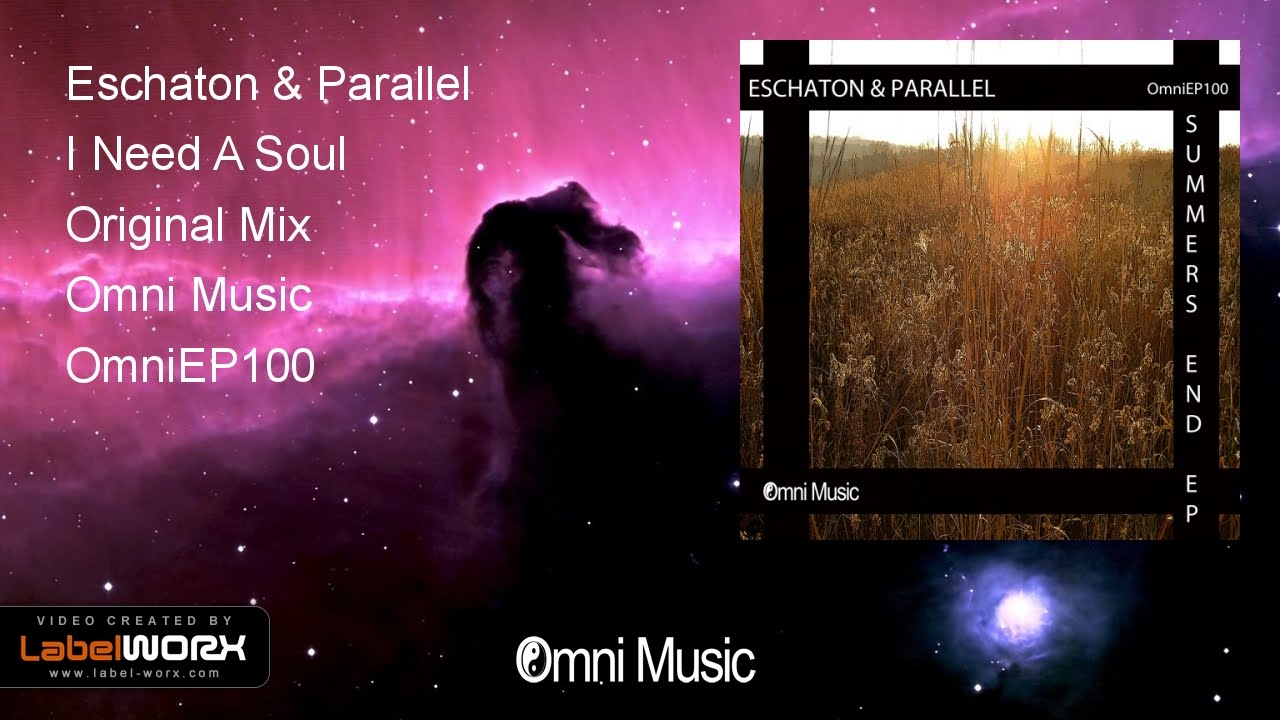 Eschaton & Parallel - I Need A Soul (Original Mix)