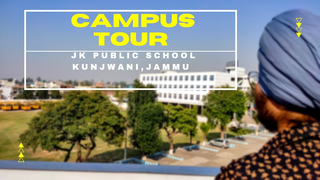 Campus Tour JK Public School ][  With a funny car Review