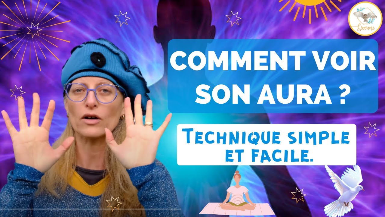 Comment voir son aura ? 👼