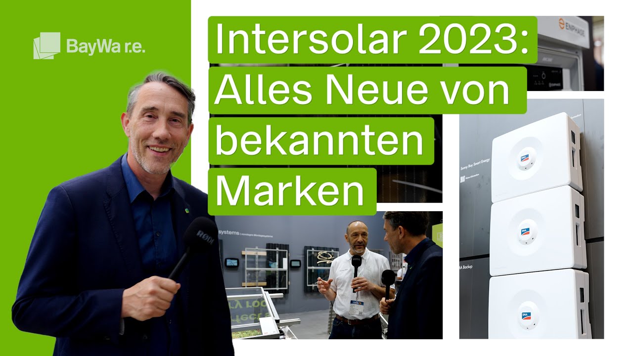 Welche Weltneuheiten auf der Intersolar 2023? Rundgang bei Meyer Burger, SMA, HUAWEI, Enphase uvm.