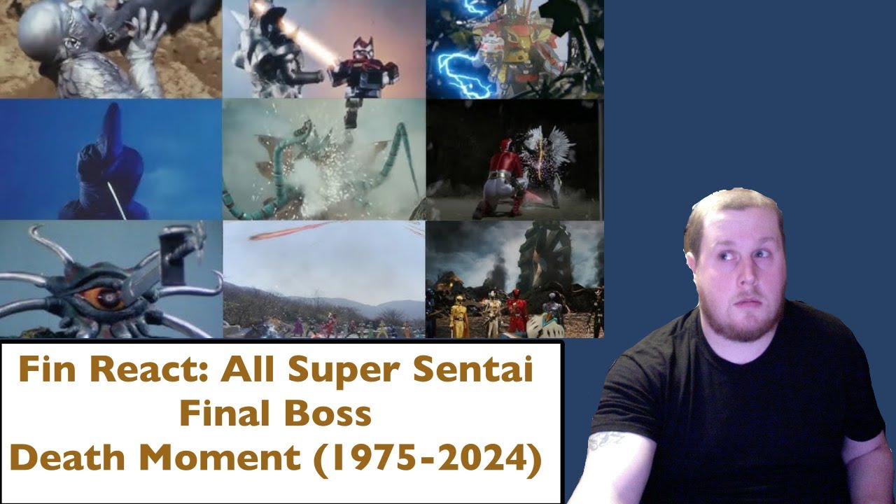 Fin React: All Super Sentai Final Boss Death Moment (1975-2024)