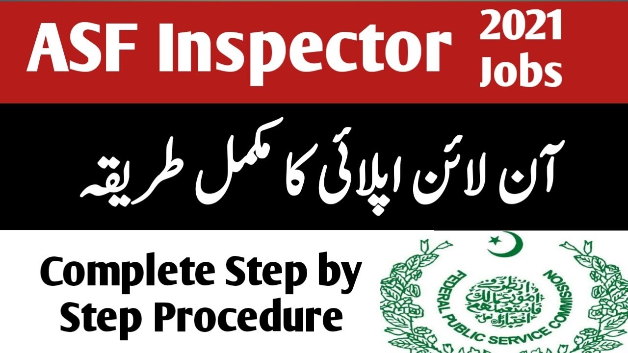 ASF Inspector Online Apply 2021 || FPSC ASF Inspector Jobs 2021 Online Apply| FPSC ASF Jobs Apply