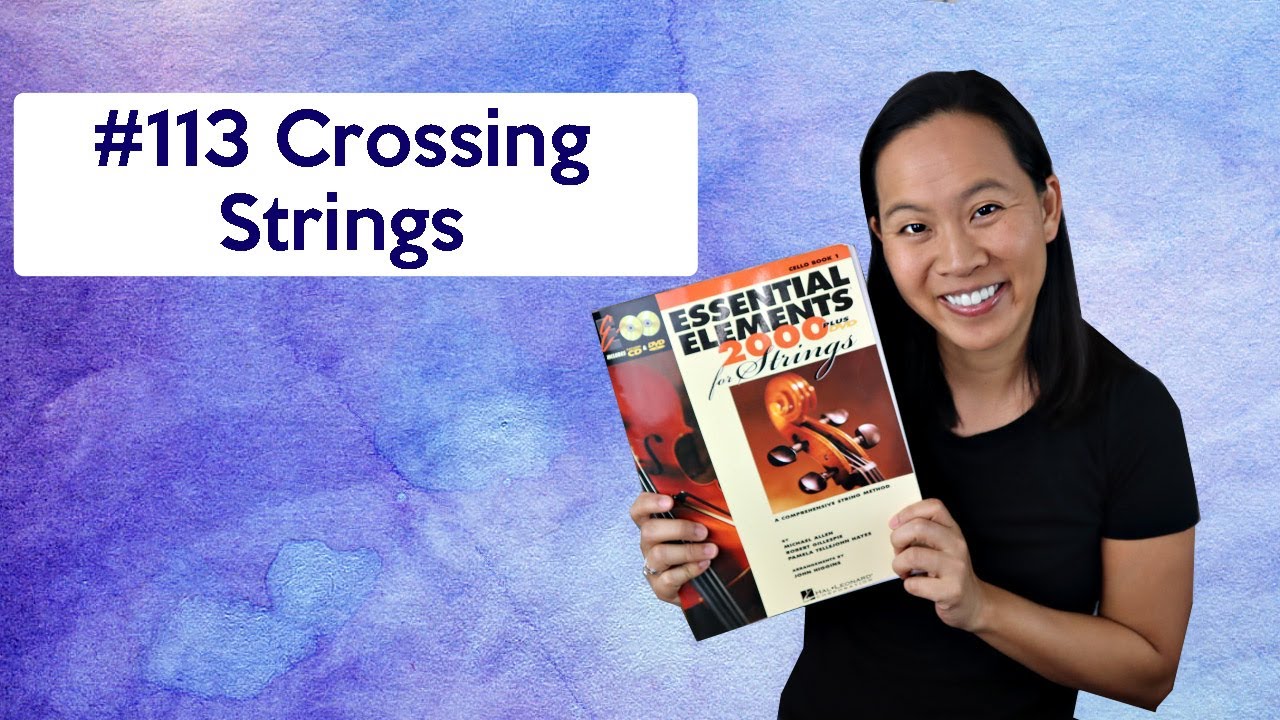 113 Crossing Strings from Essential Elements Cello Book 1