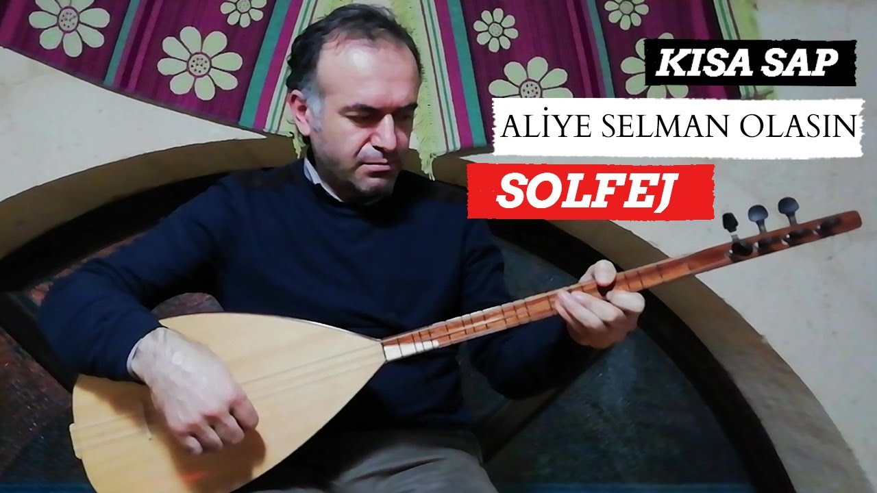 ALİYE SELMAN OLASIN SOLFEJ / KISA SAP SOLFEJ DERSİ / DEYİŞ SOLFEJİ
