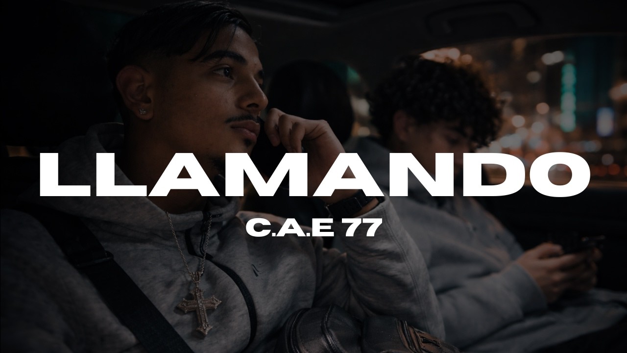 C.A.E 77 – LLAMANDO (Videoclip Oficial) ​