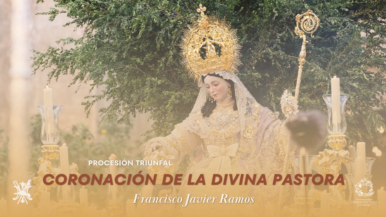 CORONACIÓN DE LA DIVINA PASTORA | Procesión Triunfal de la Divina Pastora Coronada