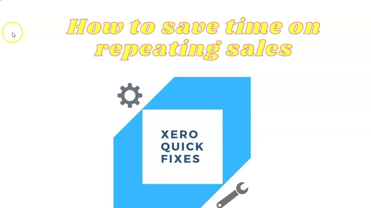 Quick Fixes 40 - How to Save Time When Entering Repeating Sales on Xero