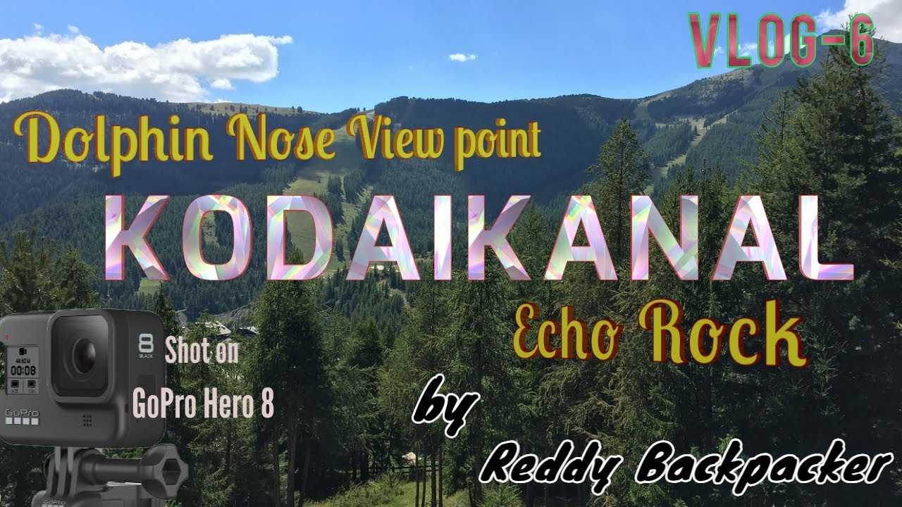 Dolphin Nose View Point | Echo Rock | Kodaikanal | GoPro Hero 8
