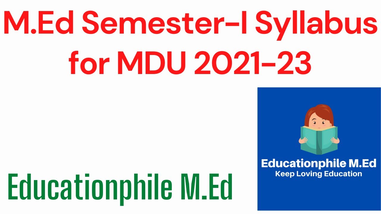 M.Ed Semester Ist Syllabus MDU |For M.ED| Educationphile MEd/Anil Kashyap
