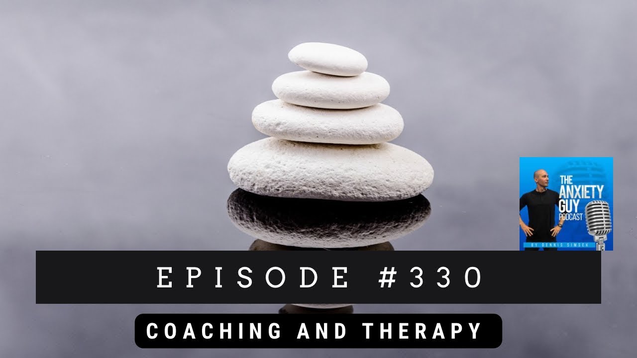 5 Ways To Know If Anxiety Coaching Or Therapy Is Working For You | The Anxiety Guy Podcast #330